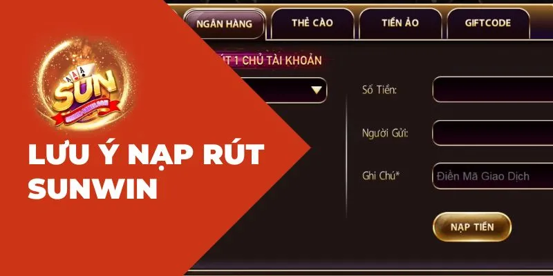 Những lưu ý cốt lõi khi thực hiện cách nạp tiền Sunwin mở rộng
